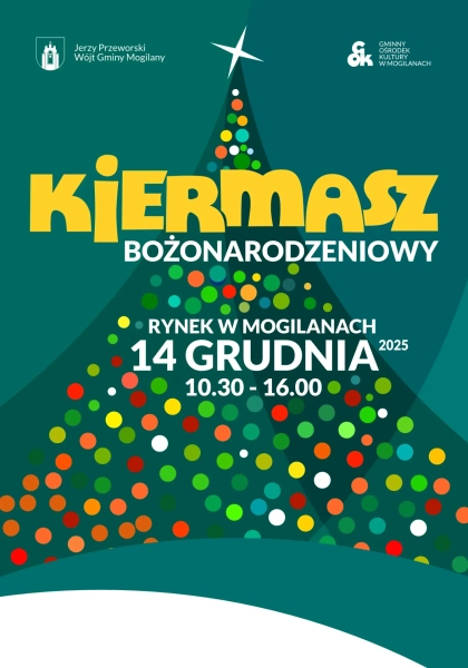Zapraszamy na Kiermasz Bożonarodzeniowy w Mogilanach