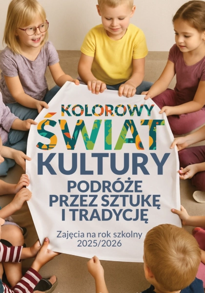  Rusza Kolorowy Świat Kultury - warsztaty dla dzieci i młodzieży szkolnej