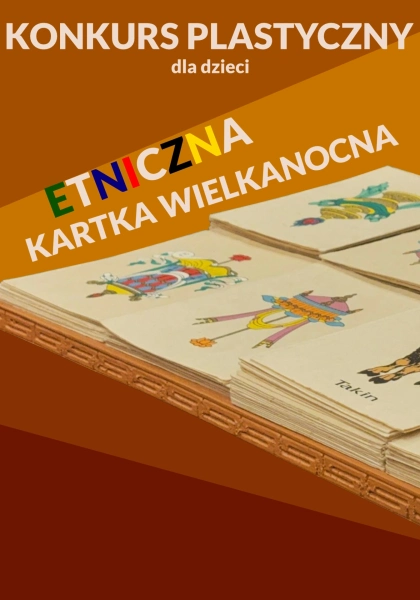 Konkurs plastyczny dla dzieci - Etniczna Kartka Wielkanocna