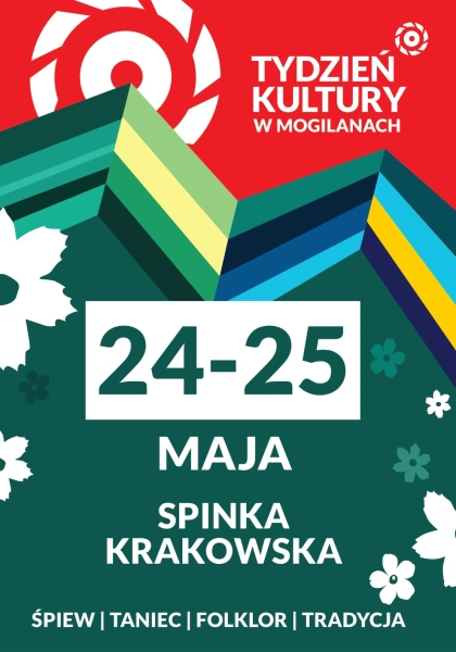 Tydzień Kultury: 5. Spinka Krakowska - 2 dni folkloru na rozpoczęcie Tygodnia Kultury w Mogilanach